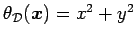 $ \theta_\cD (\bx) = x^2+y^2$