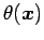 $\displaystyle \theta(\bx)$