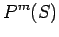 $\displaystyle P^m(S)$