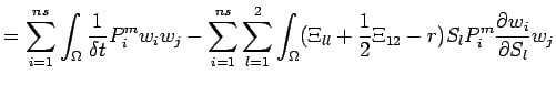 $\displaystyle = \sum_{i=1}^{ns} \int_\Omega \frac {1}{\delta t} P^m_i w_i w_j -...
...(\Xi_{ll} +\frac 12 \Xi_{12} -r)S_l P^m_i \frac{\partial w_i}{\partial S_l} w_j$